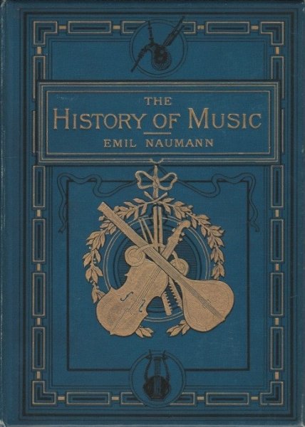 Emil Naumann - The History of Music (1, 2, 3, 4 en 5)