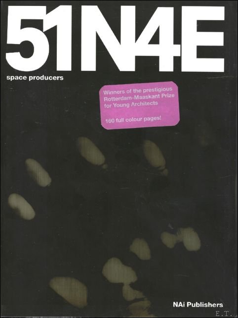 Patteeuw, V ronique [edit.]  Peter Swinnen, Johan Anrys and Freek Persyn - 51N4E Space Producers