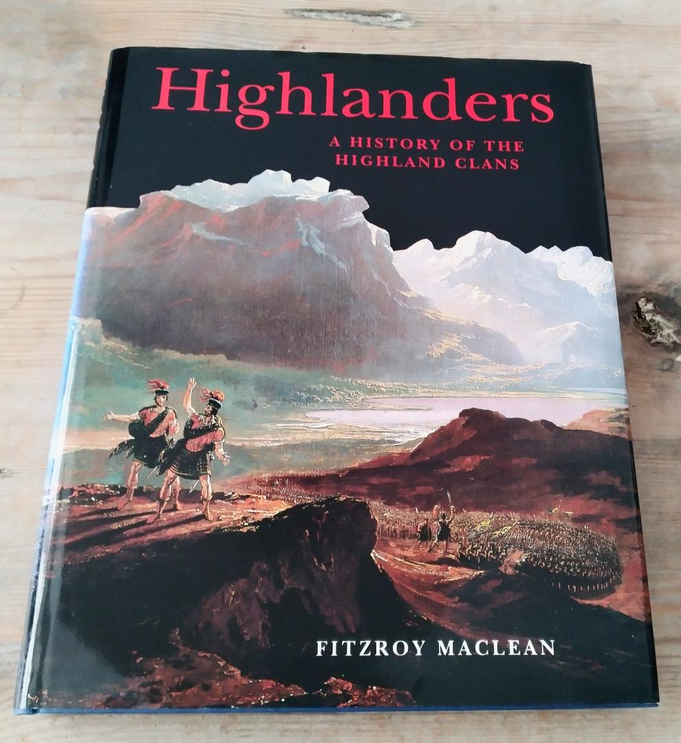 MacLean, Fitzroy - Highlanders - A History of the Highland Clans