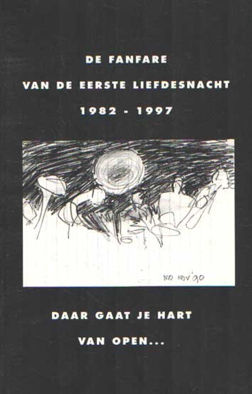 Meinders, Moniek - De Fanfare van de Eerste Liefdesnacht 1982-1997. Daar gaat je hart van open.