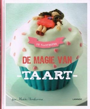 TAARTENFEE, DE. - De magie van taart.
