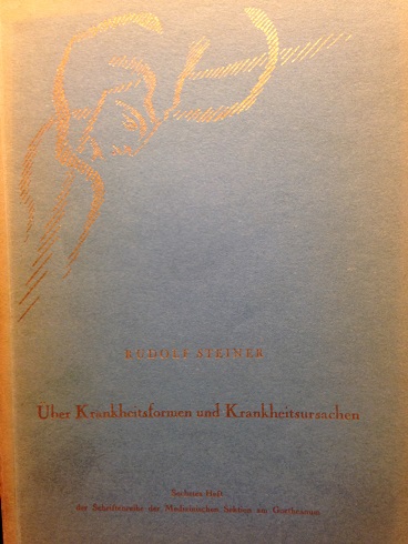 Steiner, Rudolf - Über Krankheitsformen und Krankheitsursachen. Zwei Vorträge. Berlin, 10. und 16. November 1908