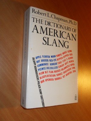 Chapman, Robert L. - A new dictionary of American slang