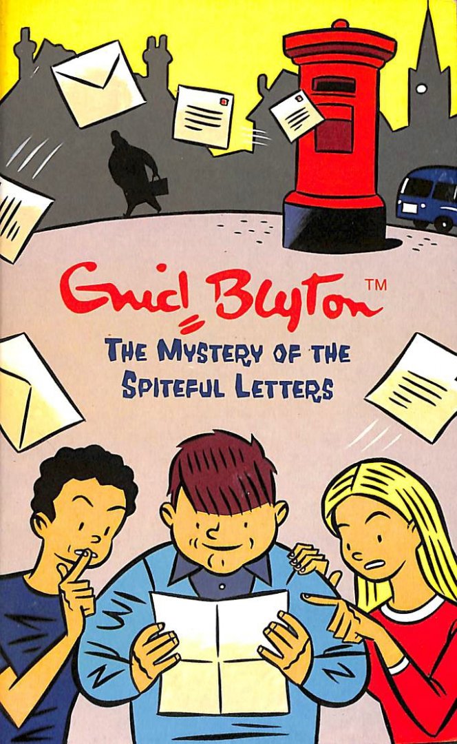 Blyton, Enid - The Mystery of the Spiteful Letters