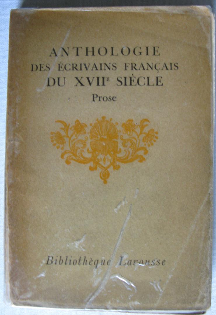 Gauthier-Ferrières - Anthologie des écrivains francais du XVIIe Siècle/Prose
