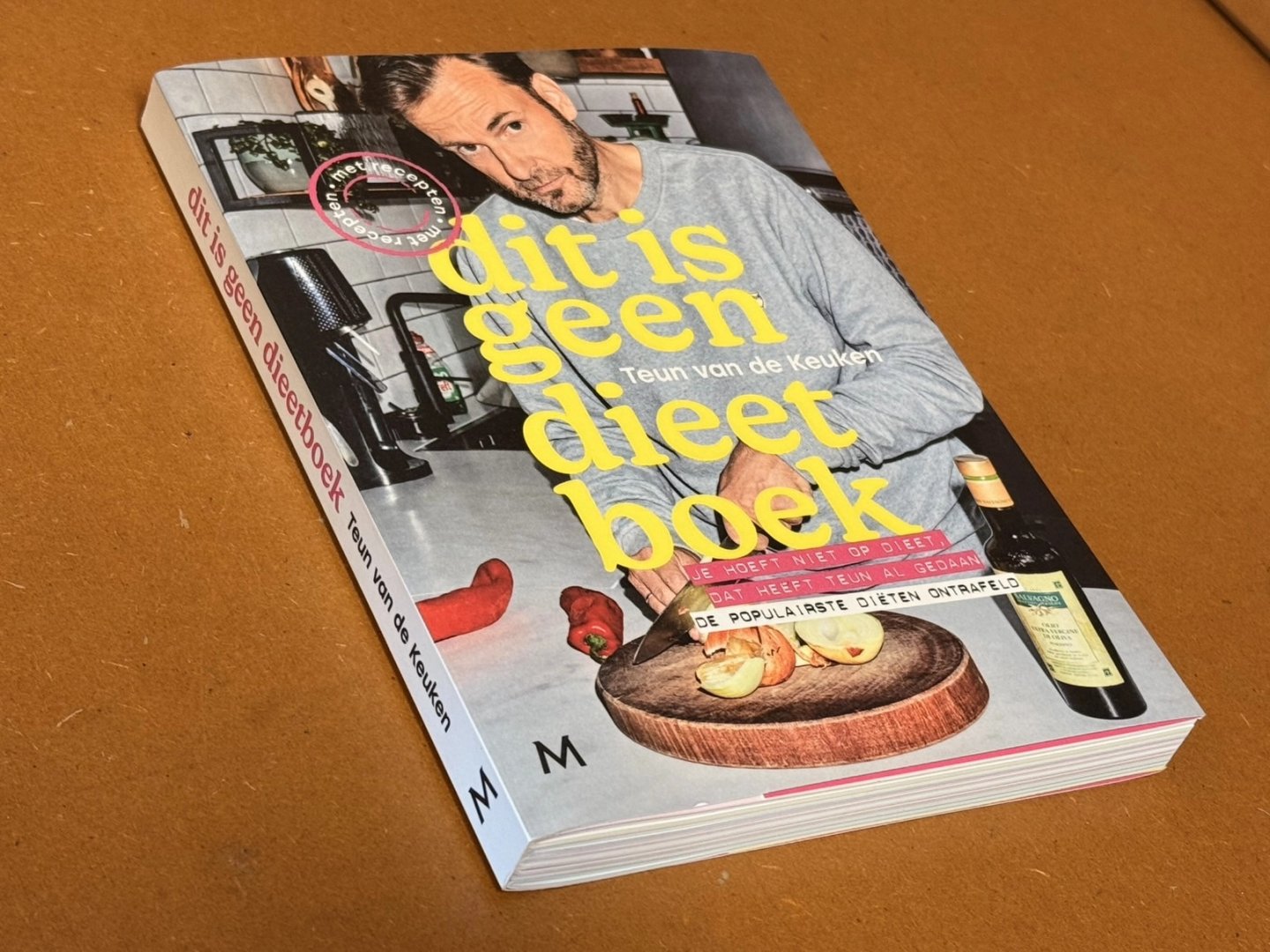 Teun van de Keuken - Dit is geen dieetboek. Je hoeft niet op dieet, dat heeft Teun al gedaan de populairste diëten ontrafeld
