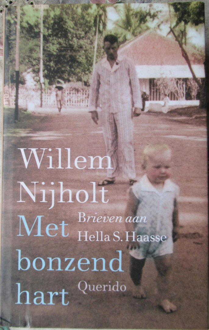 Nijholt, Willem - Met bonzend hart. Brieven aan Hella Haasse