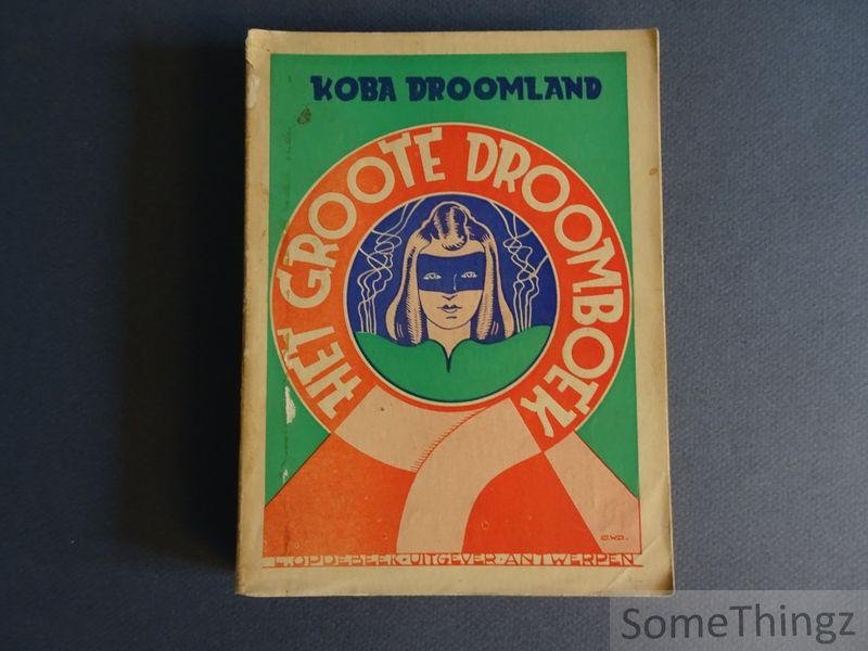 Droomland, Koba - Het Groote Droomboek Penteekeningen van Jan Waterschoot.
