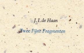 HAAN, Jacob Israël de - Twee Fijne Fragmenten.
