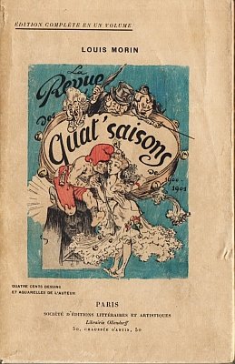 MORIN, Louis - Revue des Quat'Saisons. Revue trimestrielle illustrée. Edition complète en un volume.