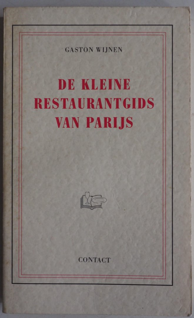 Wijnen Gaston - De kleine restaurantgids van Parijs