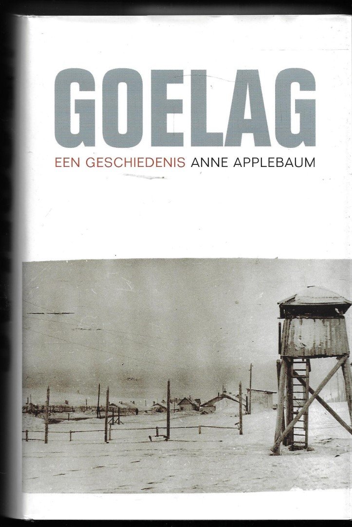 Applebaum, A. - Goelag / een geschiedenis 