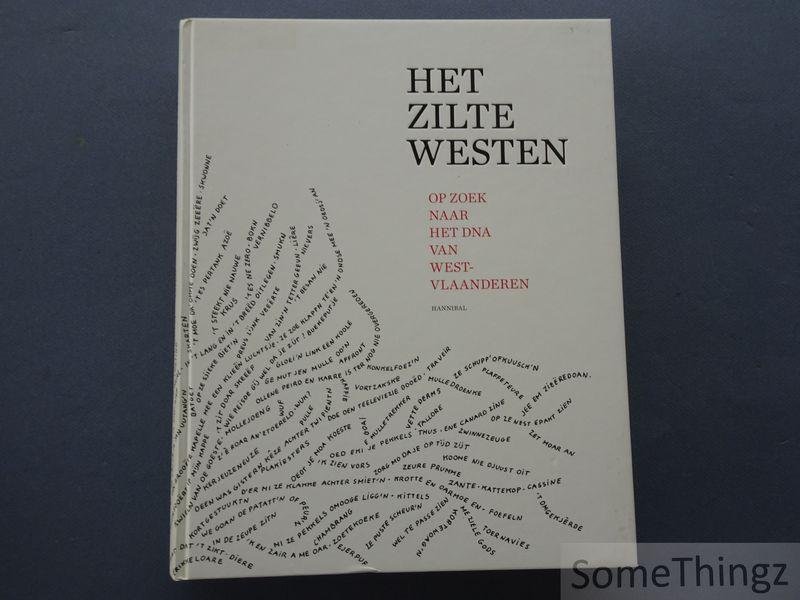 Vanderhaeghe, Stijn [edit.] - Het zilte westen : op zoek naar het DNA van West-Vlaanderen. [Met mooie pop-up.]