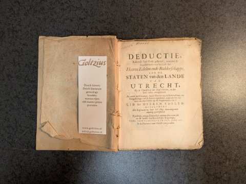 LEERDAM, J. DE, VELDHUYSEN, W. V., - Deductie, rakende het oude gebruyk, ontrent de augmentatie van het lid der Heeren Edelen ende Ridderschappe, aan de Staten van den lande van Utrecht, bij de vroedschap der stad Utrecht, in den jare 1667. overgeleverd. Als mede het Concept, bij...