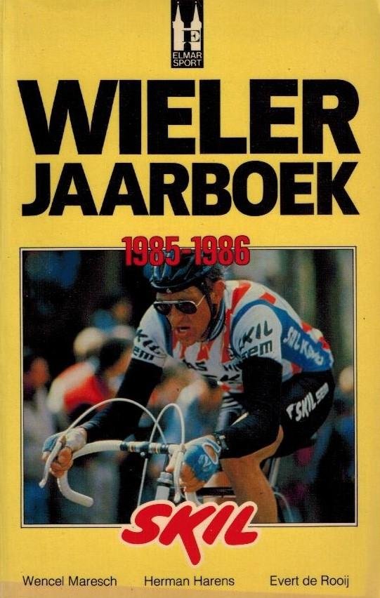 Wencel Maresch , Herman Harens, Evert de Rooij - Wielerjaarboek 1985-1986 -Extra bijlage: Bernard Hinault in woord en beeld