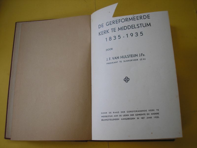 Hulsteijn, J.F. van. - De Gereformeerde Kerk te Middelstum 1835-1935.