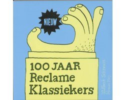 Wilbert Schreurs - 100 Jaar Reclameklassiekers