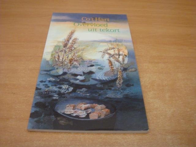 Hart, C. 't - Overvloed uit tekort