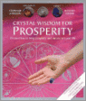 Harrison, Stephanie en Kleiner, Barbara - Crystal Wisdom For Prosperity, Discover How To Bring Prosperity And Succes Into Your Life