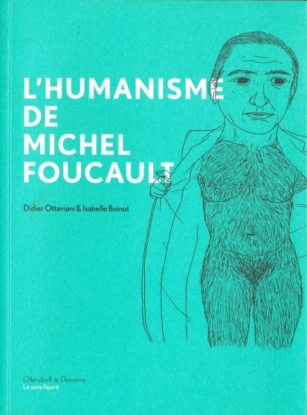 Ottaviani, D. en I. Boinot - L'Humanisme de Michel Foucault