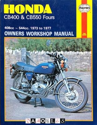 John Witcomb - Honda CB400 &amp; CB550 Fours. Owners Workshop Manual