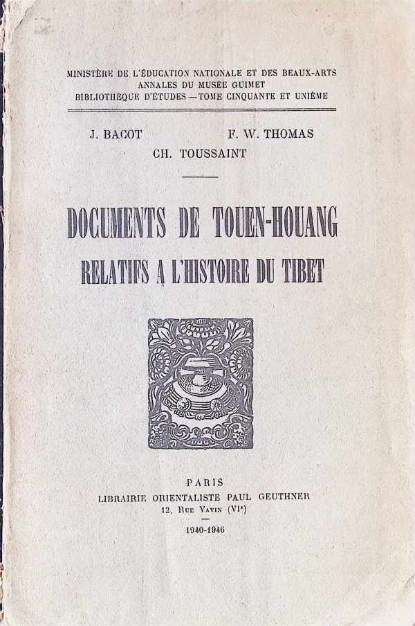 J. Bacot ea. - Documents de Touen-Houang  Relatifs a l'histoire du Tibet