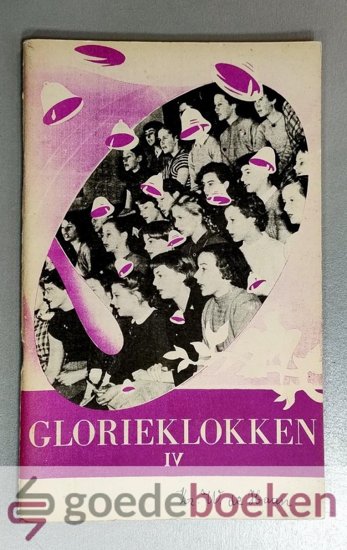 Alt, Zr. M.A. - Glorieklokken, deel 4 --- Liederen voor solo en samenzang. Deel IV,  nummer 192-243