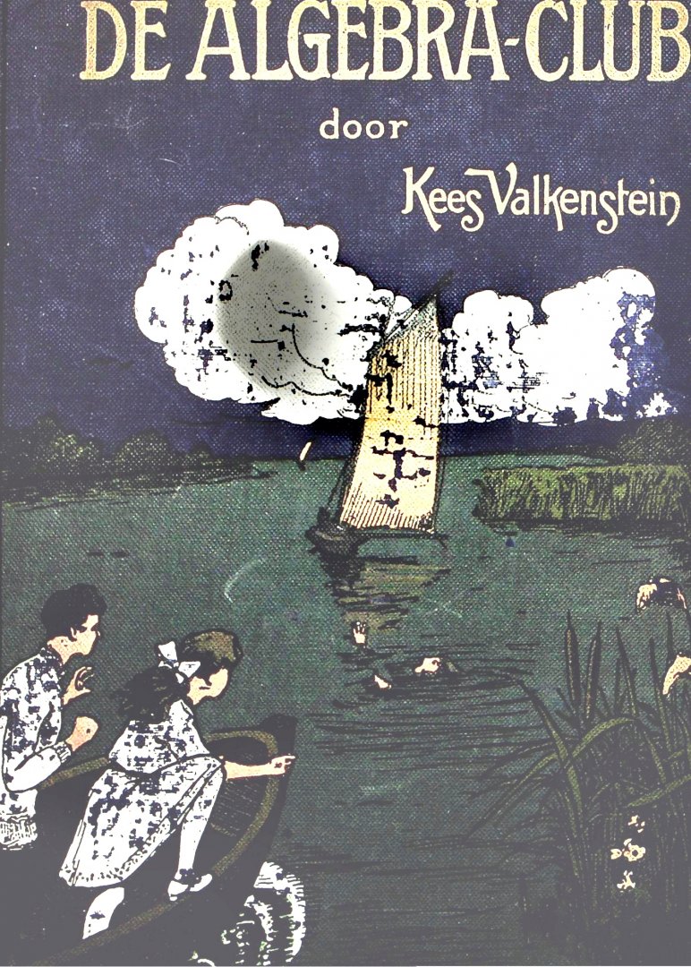 Valkenstein, Kees - De algebraclub / door Kees Valkenstein ; [bandontwerp en illustraties van de schrijver]