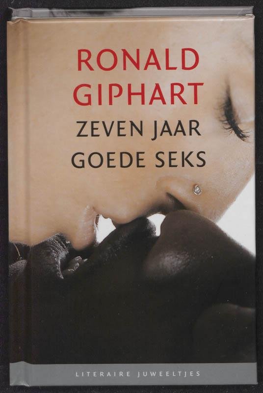 Ronald Giphart - Zeven jaar goede seks