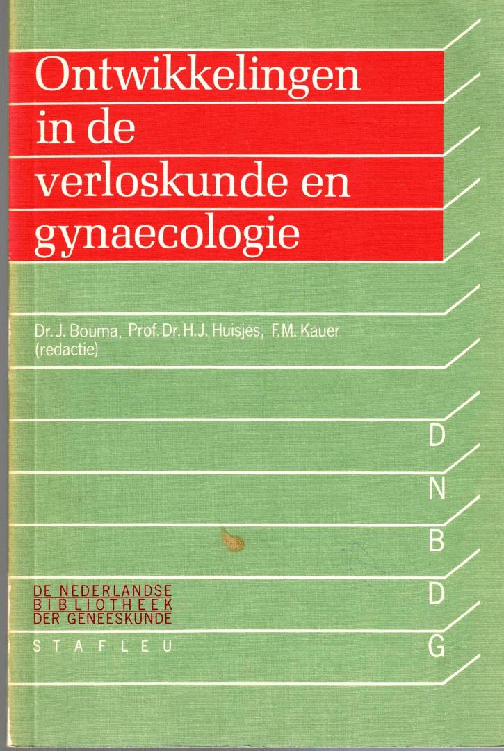 J. Bouma - H.J. Huisjes - F.M. Kauer - Ontwikkelingen in de verloskunde en gynaecologie