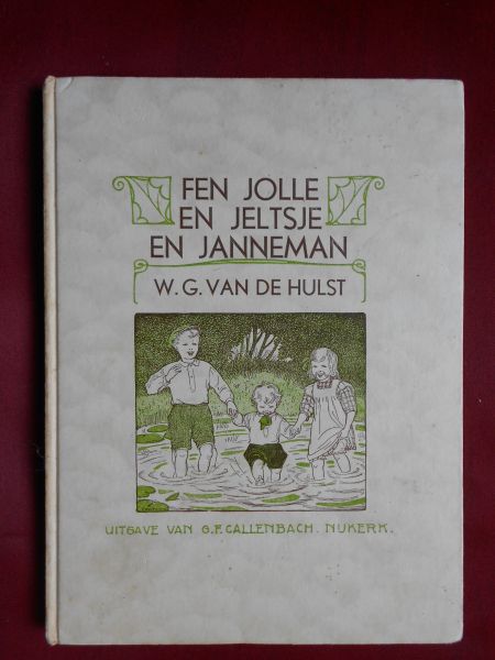 Hulst, W.G. van de / P.H. Akkerman (Fryske bewirking) - Fen Jolle en Jeltsje en Janneman