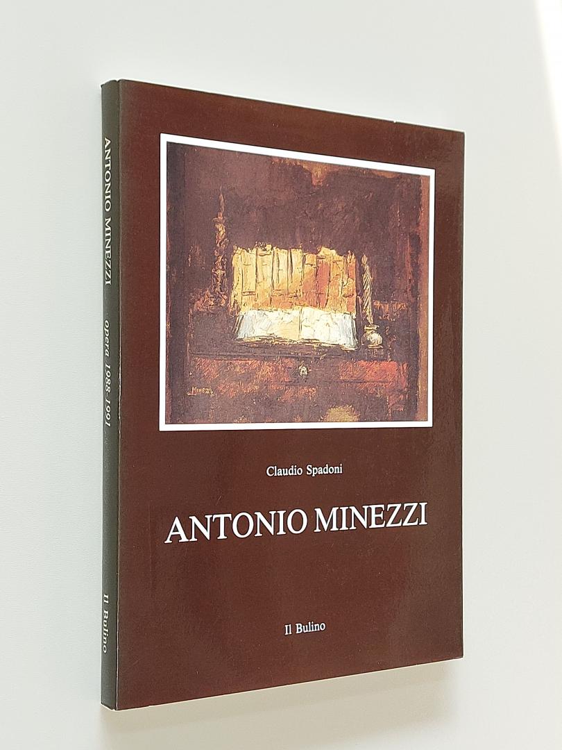 Spadoni, Claudio - Antonio Minezzi. Opera 1988-1991
