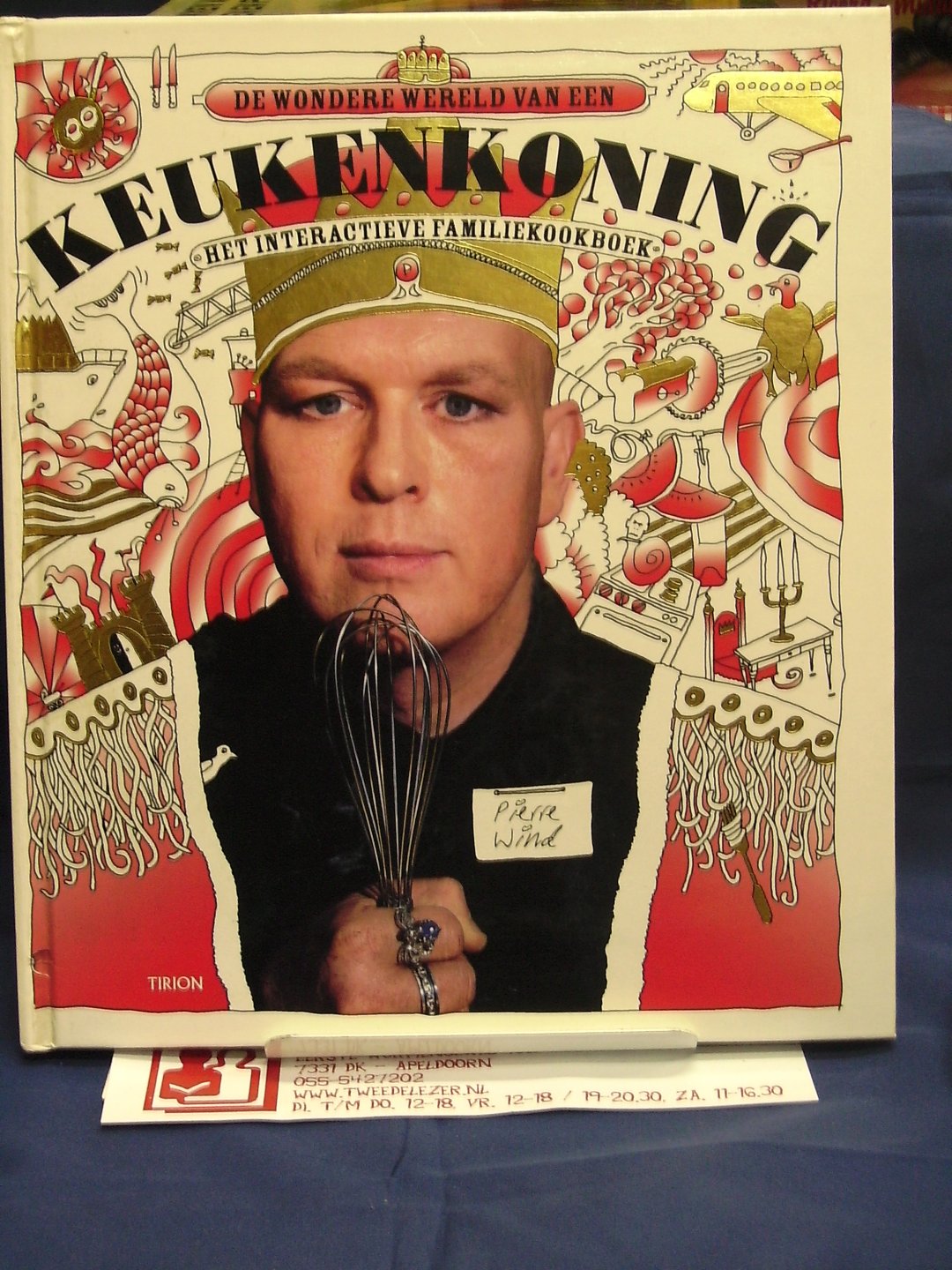 Wind, Pierre - De wondere wereld van een keukenkoning / het interactieve familiekookboek