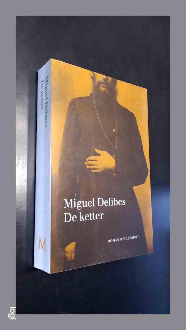 Delibes, Miguel - De ketter