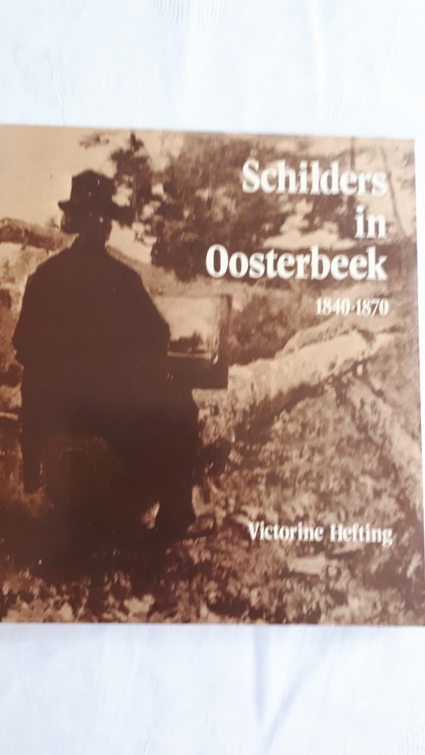 HEFTING, Victorine - Schilders in Oosterbeek 1840 - 1870
