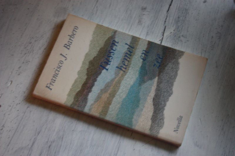 Barbero, Francisco J. - Tussen hemel en zee.