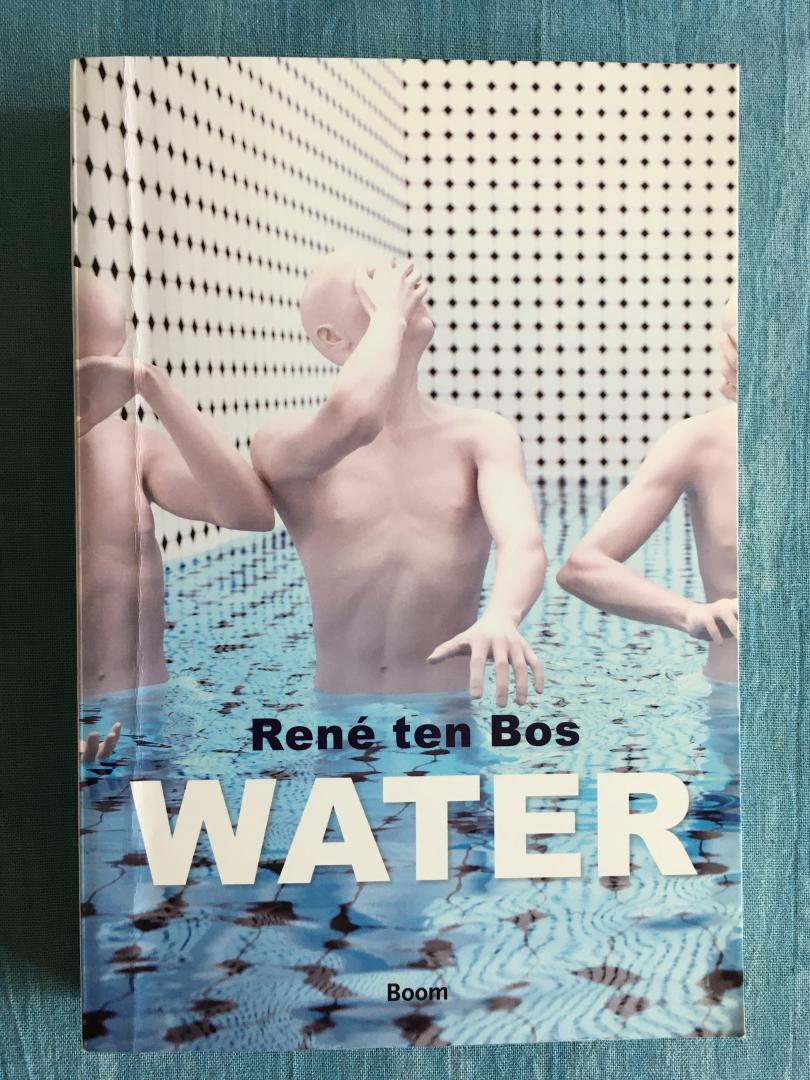 Bos, René ten - Water. Een geofilosofische geschiedenis.