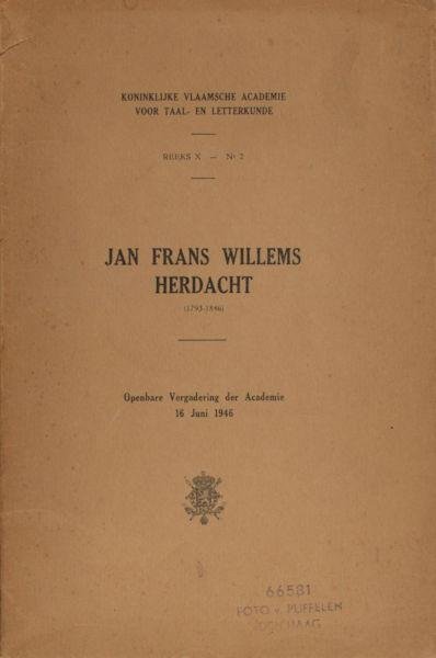 Puyvelde, Leo van & W. van Eeghem. - Jan Frans Willems herdacht (1793-1846).