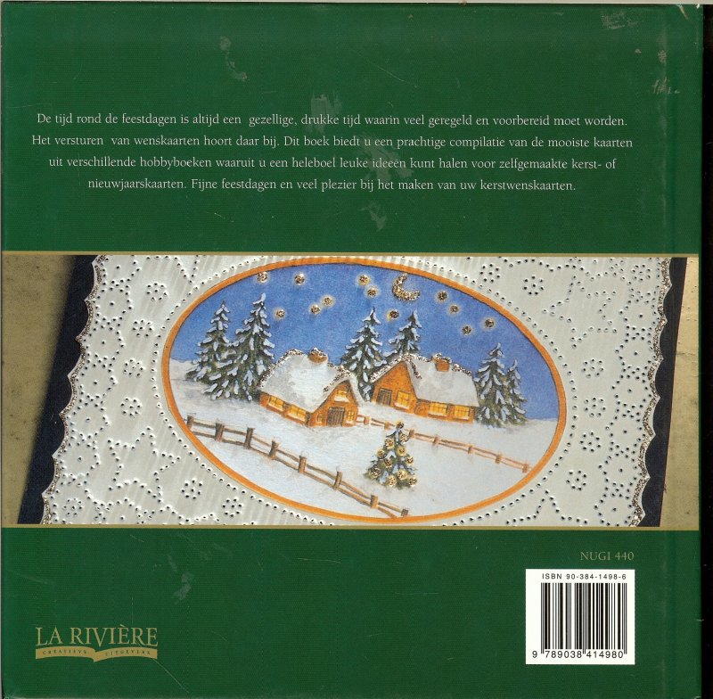 Timmerman Anja  .. in kleur en zwart - wit . prachtig geïllustreerd een boek om in te grasduinen en iedereen te verrassen met een mooie kerstkaart - Het complete wenskaartenboek voor de feestdagen