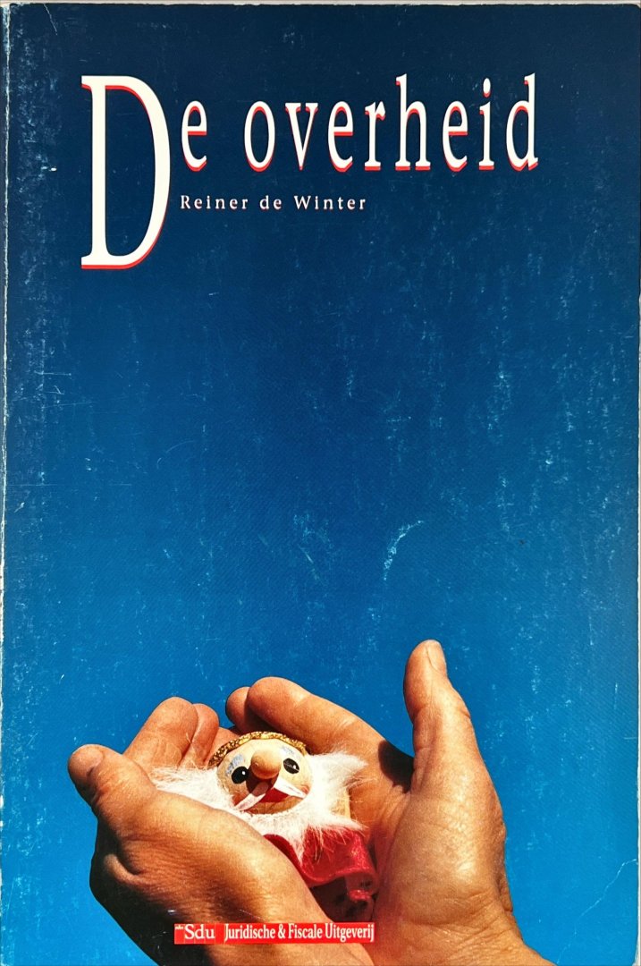 Winter, R.E. de. - De Overheid : [overzicht van het Nederlandse staatsrecht].