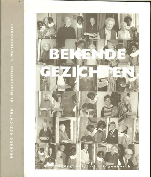 Hamers Koert Directie Vesteda, en FFP fotografen Drukwerkbegeleiding Dijkstra & de Bresser - Bekende gezichten de Meanderflats aan de Kruiskampsngel te `s-Hertogenbosch fotoboek van alle bewoners Sinterklaas en Piet presentje