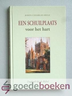 Ryle, John Charles - Een schuilplaats voor het hart --- Dagboek bij de Bijbel
