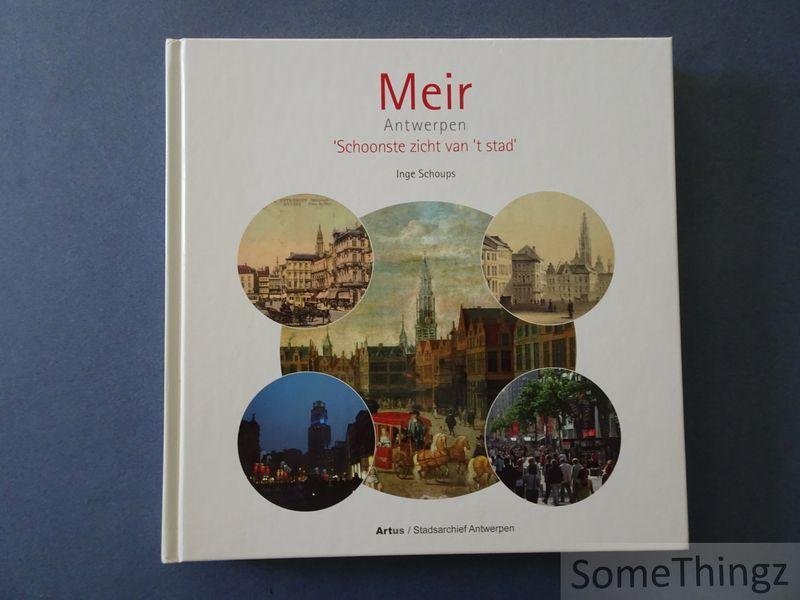 Inge Schoups. - Meir Antwerpen: 't schoonste zicht van 't stad.
