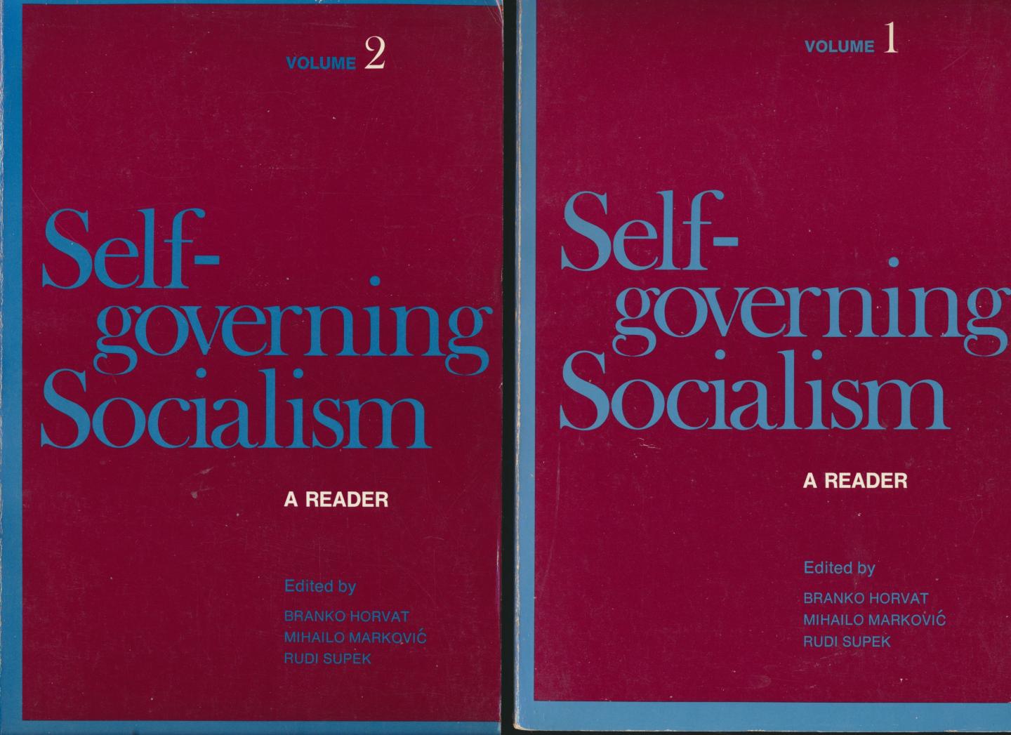 Horvat, Markovic en Supek (editors) - Self-governing socialisme, a reader. , Volume 1 en Volume 2