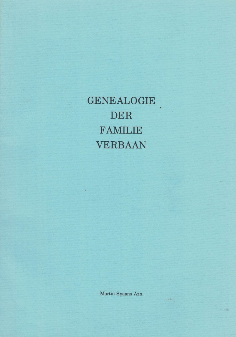 Spaans Azn. Martin - Genealogie der familie Verbaan  ( Scheveningen )