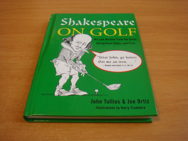 Tullius, John & Ortiz, Joe - Shakespeare On Golf