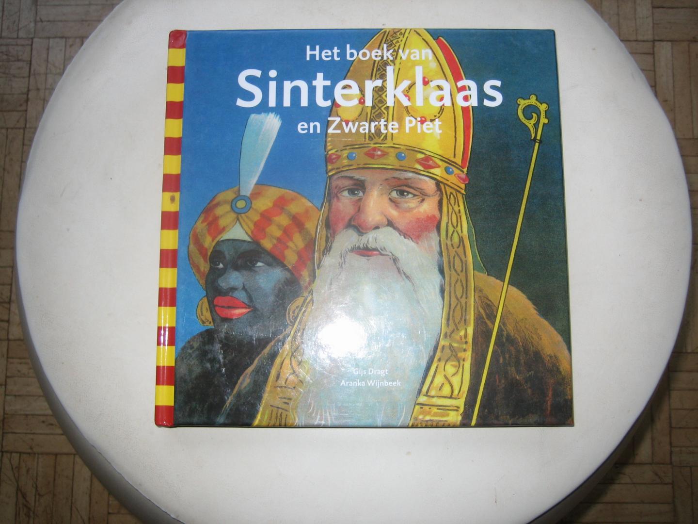 Gijs Dragt & Aranka Wijnbeek - Het Boek van Sinterklaas en Zwarte Piet