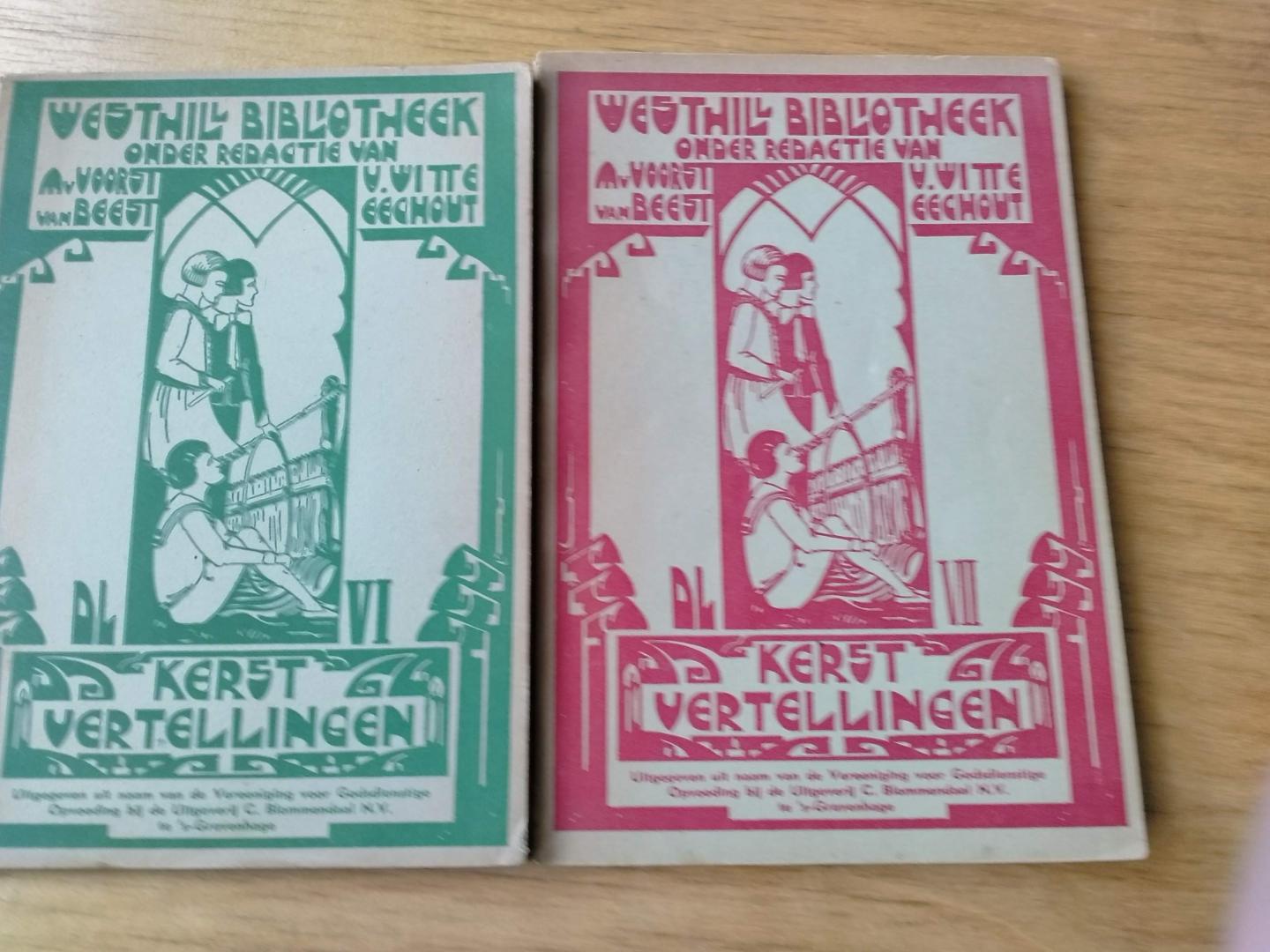 Voorst van Beest, M. van   en V. Witte Eechout - Kerstvertellingen , deel VI en deel VII  uit de Westhill-Bibliotheek