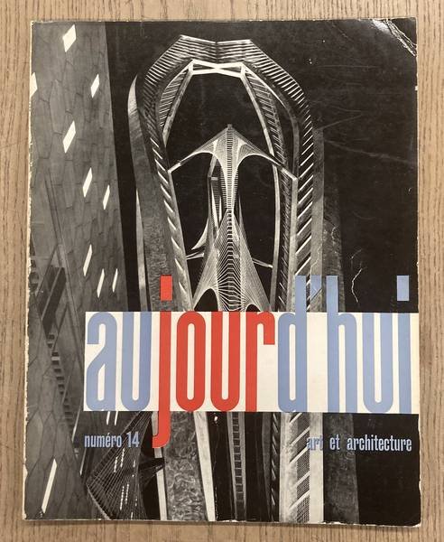 AUJOUR D'HUI - ART ET ARCHITECTURE. & BLOC, ANDRÉ [DIRECTEUR] - Aujourd'hui - Art et Architecture No 14 Septembre 1957. [ - Kandinsky par J. Delahaut -  Gildo Caputo et la Galerie de France par L. Degrand - Le siège de L'Unesco, Paris - Pour une révision des valeurs par L. Degrand - - Photographie d'aujour...