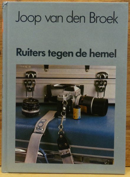 Broek, Joop van den - Ruiters tegen de hemel